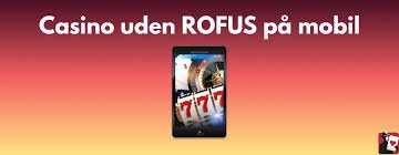 Casino med ROFUS En Guide til Sikkert Spil Casino med ROFUS En Guide til Sikkert Spil