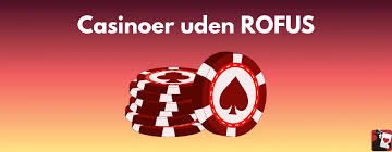 Casino Uden for RoFUS Find de Bedste Spilmuligheder